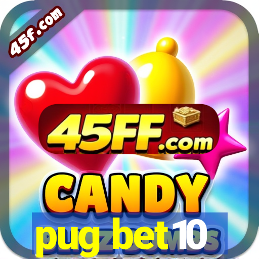 pug bet10